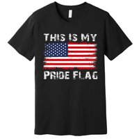 This Is My Pride Flag Usa American 4th Of July Patriotic Premium T-Shirt