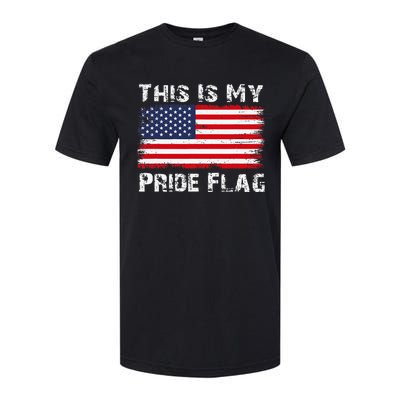 This Is My Pride Flag Usa American 4th Of July Patriotic Softstyle CVC T-Shirt