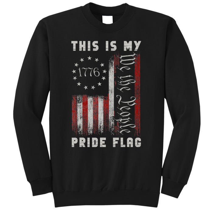 This Is My Pride Flag Usa American 4th Of July Patriotic Tall Sweatshirt