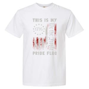 This Is My Pride Flag Usa American 4th Of July Patriotic Garment-Dyed Heavyweight T-Shirt