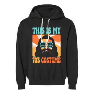 This Is My 70s Costume Groovy Hippie Theme Party Outfit Garment-Dyed Fleece Hoodie