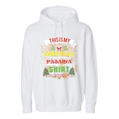 This Is My Christmas Pajama Gift Garment-Dyed Fleece Hoodie