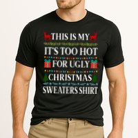 This Is My It's Too Hot For Ugly Christmas Sweaters Shirt Cooling Performance Crew T-Shirt