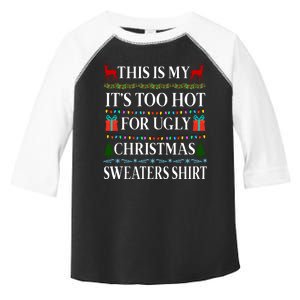 This Is My It's Too Hot For Ugly Christmas Sweaters Shirt Toddler Fine Jersey T-Shirt