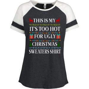 This Is My It's Too Hot For Ugly Christmas Sweaters Shirt Enza Ladies Jersey Colorblock Tee