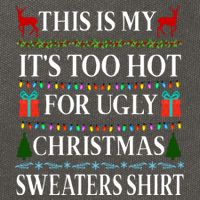 This Is My It's Too Hot For Ugly Christmas Sweaters Shirt Cotton Canvas Backpack