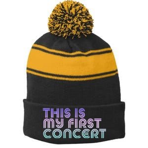 This Is My First Concert Stripe Pom Pom Beanie