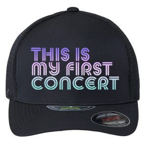 This Is My First Concert Flexfit Unipanel Trucker Cap