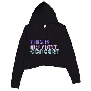 This Is My First Concert Crop Fleece Hoodie