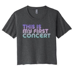 This Is My First Concert Women's Crop Top Tee