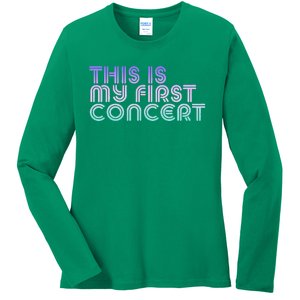 This Is My First Concert Ladies Long Sleeve Shirt