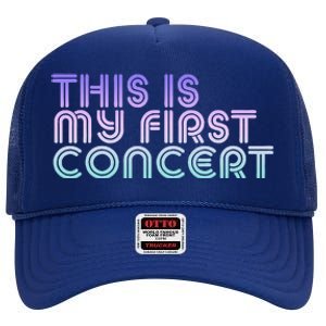 This Is My First Concert High Crown Mesh Back Trucker Hat