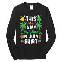 This is my Christmas in July Santa Vacation Xmas Long Sleeve Shirt