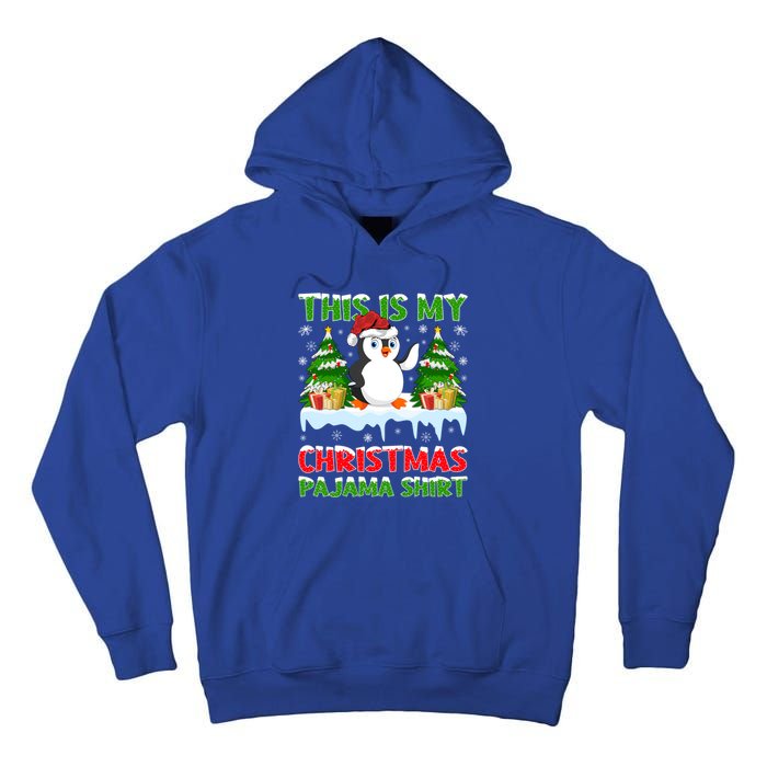 This Is My Christmas Pajama Santa Hat Penguin Christmas Funny Gift Tall Hoodie