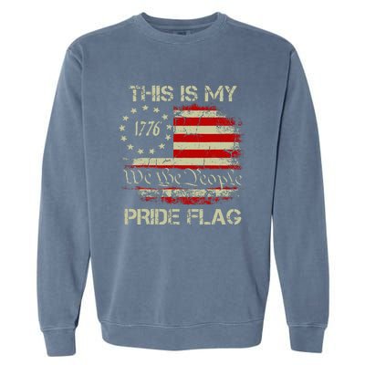 This Is My Pride Flag Usa American Patriotic Garment-Dyed Sweatshirt