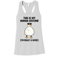 This Is My Human Costume IM Really A Goose Women's Racerback Tank