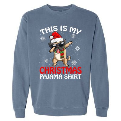 This Is My Christmas Pajama Cute Gift Pug Santa Funny Gift Garment-Dyed Sweatshirt