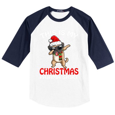 This Is My Christmas Pajama Cute Gift Pug Santa Funny Gift Baseball Sleeve Shirt