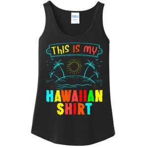 This Is My Hawaiian Tropical Luau Costume Party Hawaii Ladies Essential Tank