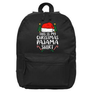 This Is My Christmas Pajama Funny Santa Xmas Holiday 16 in Basic Backpack