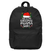 This Is My Christmas Pajama Funny Santa Xmas Holiday 16 in Basic Backpack