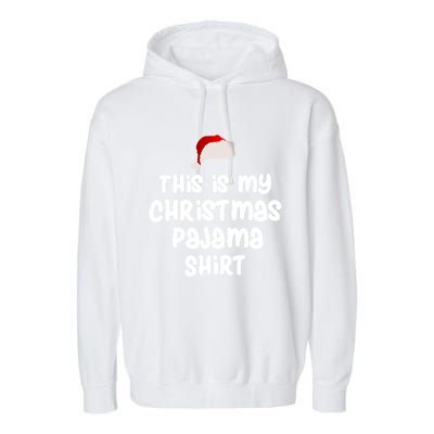 This Is My Christmas Pajama Gift Garment-Dyed Fleece Hoodie