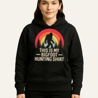 This Is My Bigfoot Hunting Squatchy Sasquatch Hoodie