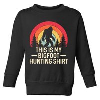 This Is My Bigfoot Hunting Squatchy Sasquatch Toddler Sweatshirt