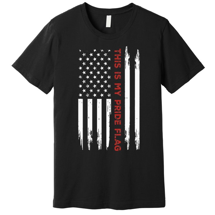 This Is My Pride Flag USA American 4th Of July Premium T-Shirt