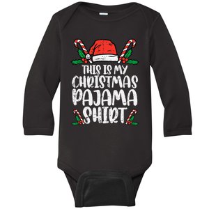 This Is My Christmas Pajama Funny Xmas PJs Baby Long Sleeve Bodysuit