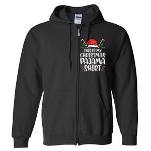 This Is My Christmas Pajama Funny Xmas PJs Full Zip Hoodie