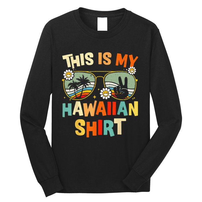 This Is My Hawaiian Tropical Luau Costume Party Hawaii Long Sleeve Shirt