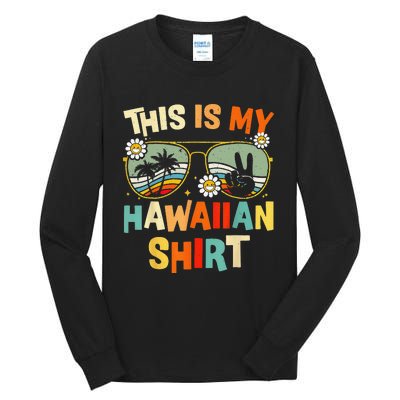 This Is My Hawaiian Tropical Luau Costume Party Hawaii Tall Long Sleeve T-Shirt