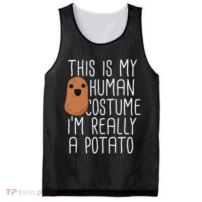 This Is My Human Costume Im Really A Potato Yam Mesh Reversible Basketball Jersey Tank