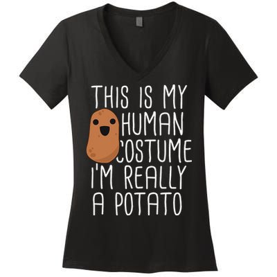 This Is My Human Costume Im Really A Potato Yam Women's V-Neck T-Shirt