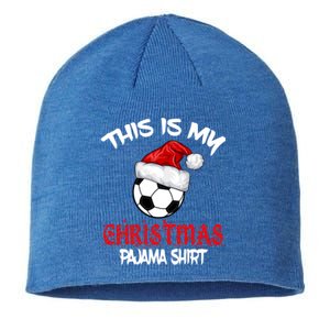 This Is My Christmas Pajama Gift Soccer Xmas Pajama Meaningful Gift Sustainable Beanie