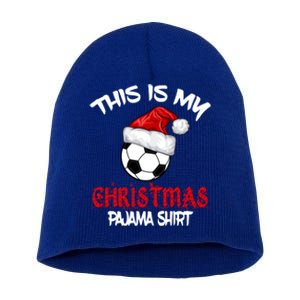 This Is My Christmas Pajama Gift Soccer Xmas Pajama Meaningful Gift Short Acrylic Beanie