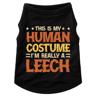 This Is My Human Costume IM Really A Leech Doggie Tank
