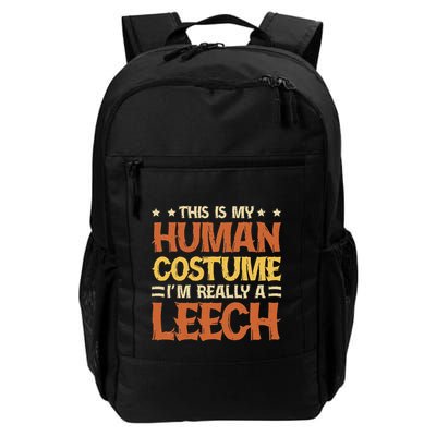 This Is My Human Costume IM Really A Leech Backpack