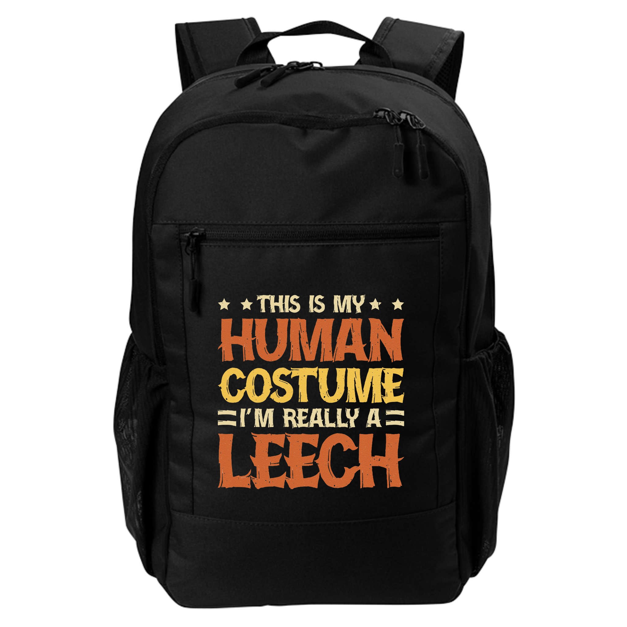 This Is My Human Costume IM Really A Leech Backpack