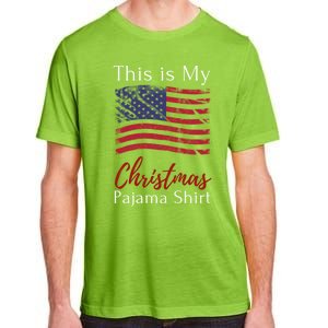 This Is My Christmas Pajama Usa American Flag Patriotic Gift Adult ChromaSoft Performance T-Shirt