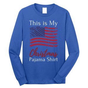 This Is My Christmas Pajama Usa American Flag Patriotic Gift Long Sleeve Shirt