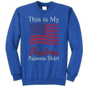 This Is My Christmas Pajama Usa American Flag Patriotic Gift Sweatshirt