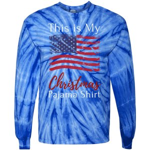 This Is My Christmas Pajama Usa American Flag Patriotic Gift Tie-Dye Long Sleeve Shirt