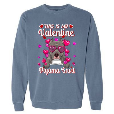 This Is My Valentine Pajama Gift Pitbull Lovers Cute Gift Garment-Dyed Sweatshirt