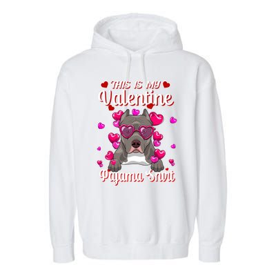 This Is My Valentine Pajama Gift Pitbull Lovers Cute Gift Garment-Dyed Fleece Hoodie