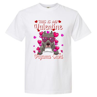 This Is My Valentine Pajama Gift Pitbull Lovers Cute Gift Garment-Dyed Heavyweight T-Shirt