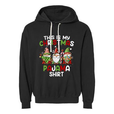 This Is My Christmas Pajama Gnomies Gnome Xmas Holiday Garment-Dyed Fleece Hoodie