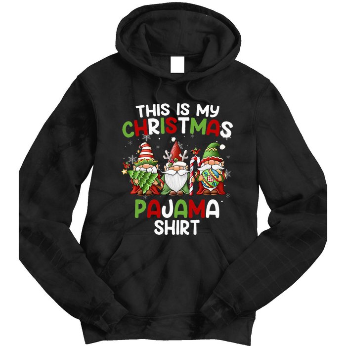 This Is My Christmas Pajama Gnomies Gnome Xmas Holiday Tie Dye Hoodie