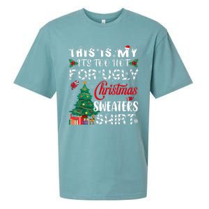 This Is My ItS Too Hot For Ugly Christmas Sweaters Sueded Cloud Jersey T-Shirt